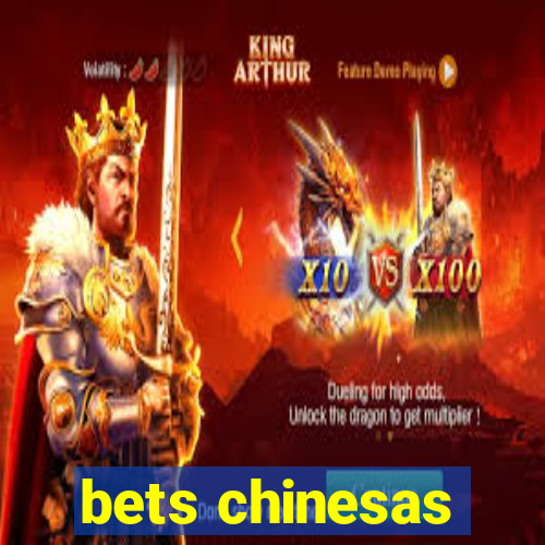 bets chinesas